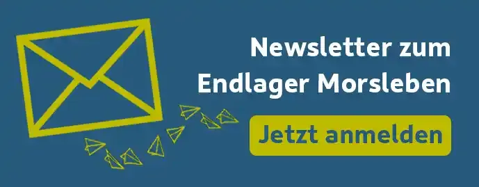 Blaues, klickbares Feld mit grünen Symbolen, das zur Anmeldung zum Newsletter Endlager Morsleben verlinkt.